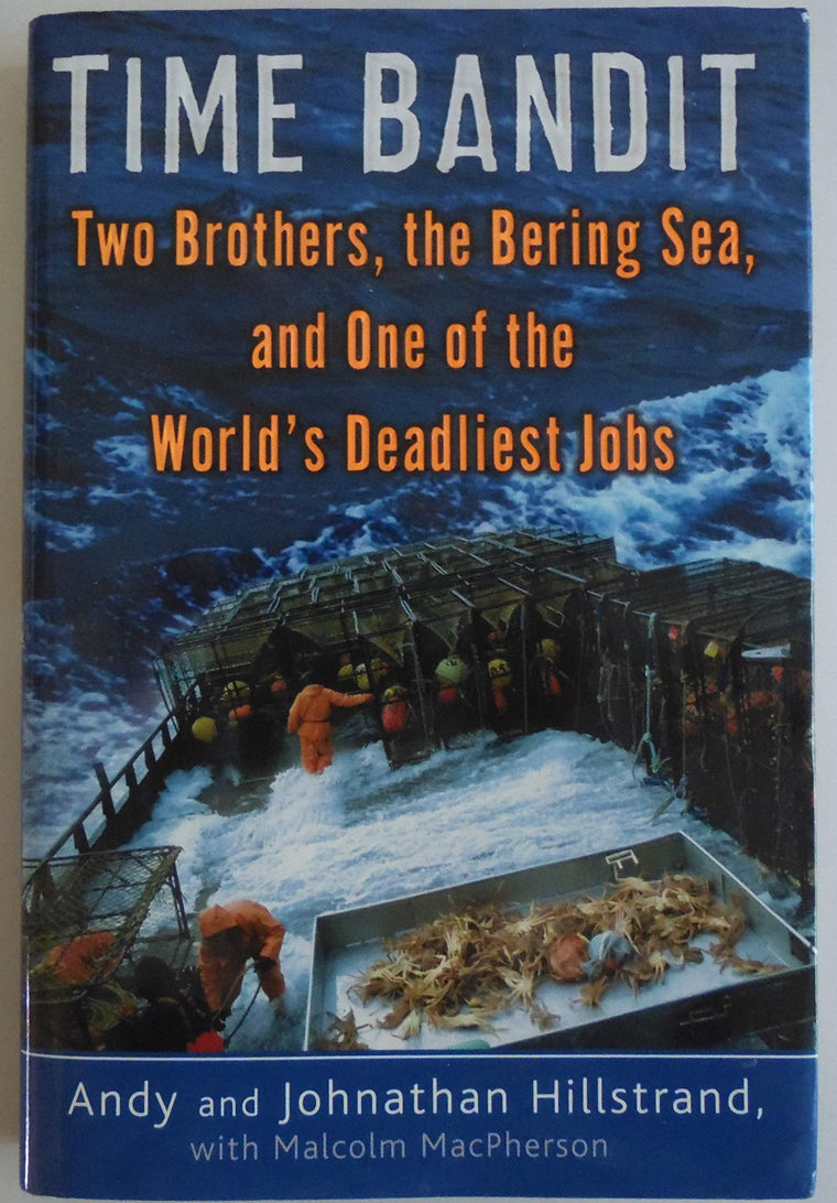 Time Bandit: Two Brothers, the Bering Sea, and One of the Wo