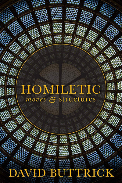 Homiletic: Moves and Structures