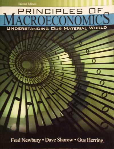 Principles of Macroeconomics: Understanding Our Material World