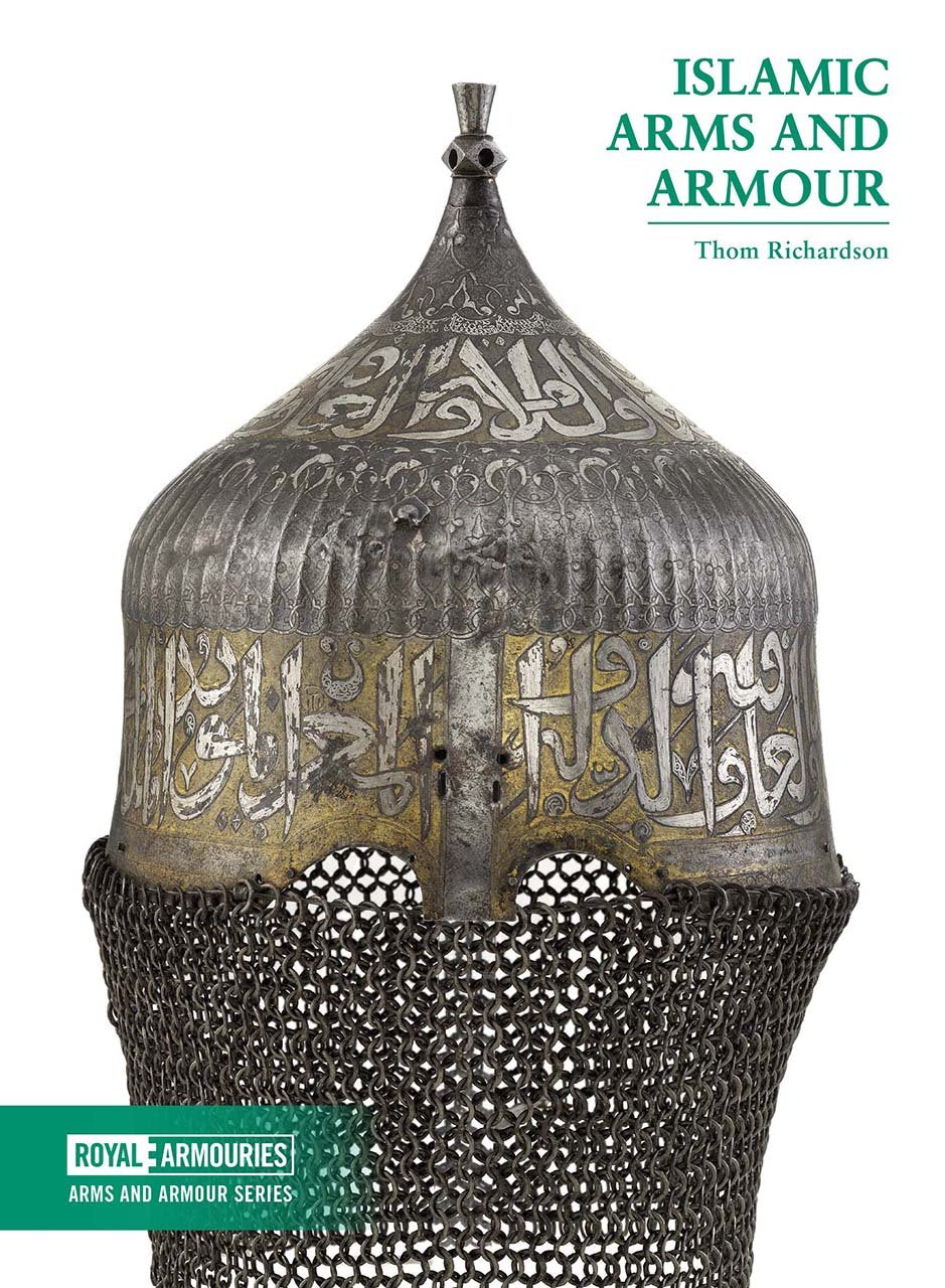 Islamic Arms and Armour (Royal Armouries: Arms and Armour)