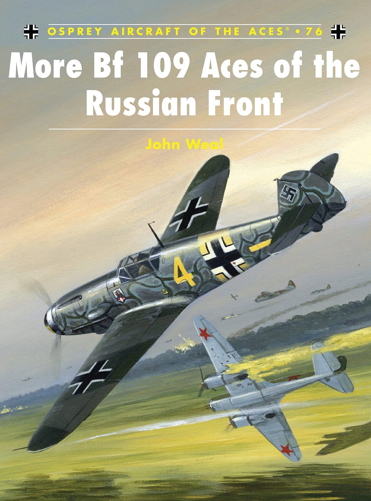 More Bf 109 Aces of the Russian Front (Aircraft of the Aces, 76)