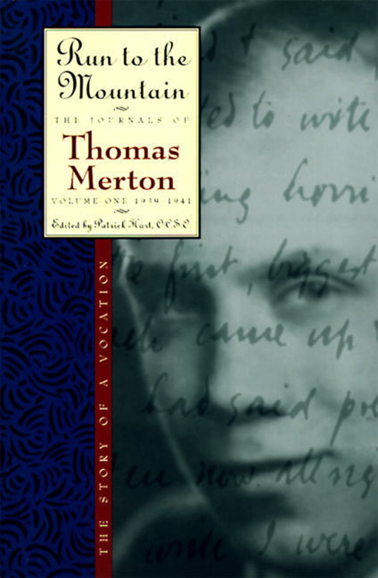 Run to the Mountain: The Story of a VocationThe Journal of Thomas Merton, Volume 1: 1939-1941 (The Journals of Thomas Merton)
