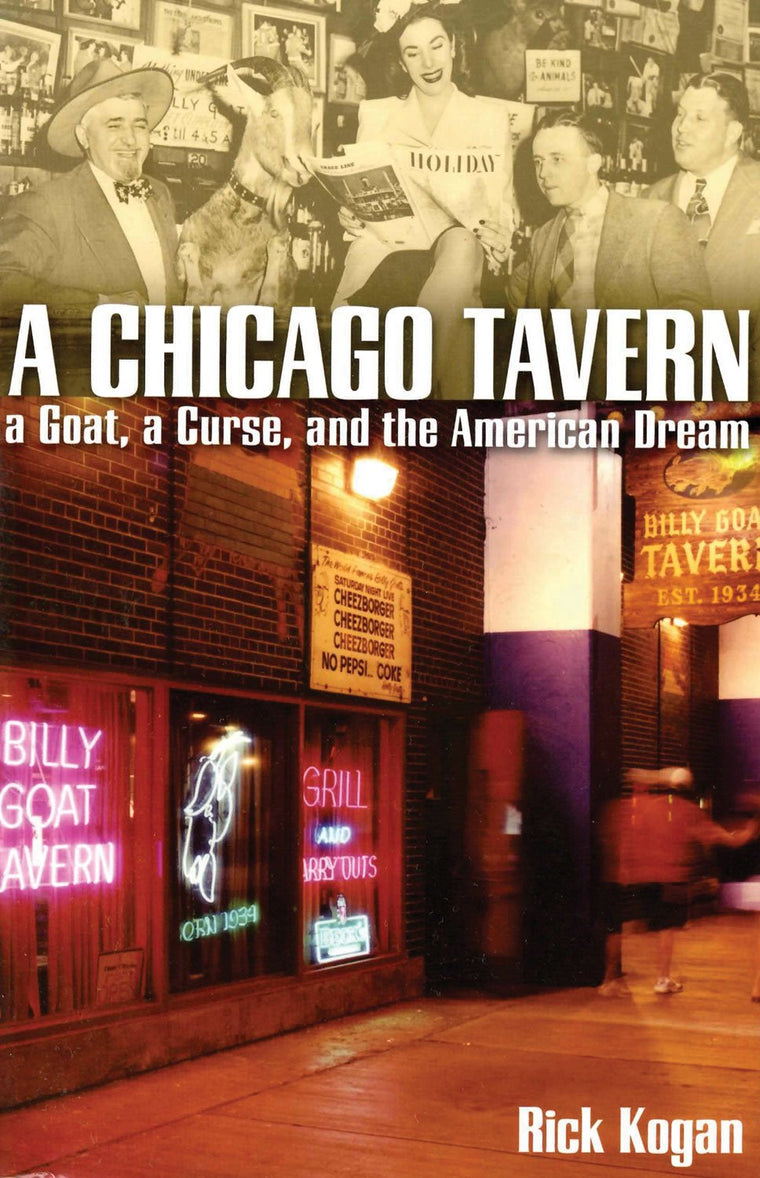 A Chicago Tavern: A Goat, a Curse, and the American Dream.