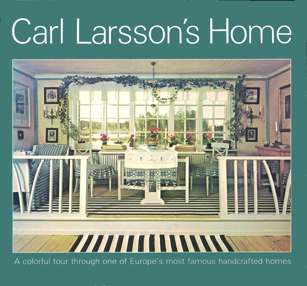 Carl Larsson's Home by Ulf Hard af Segerstad