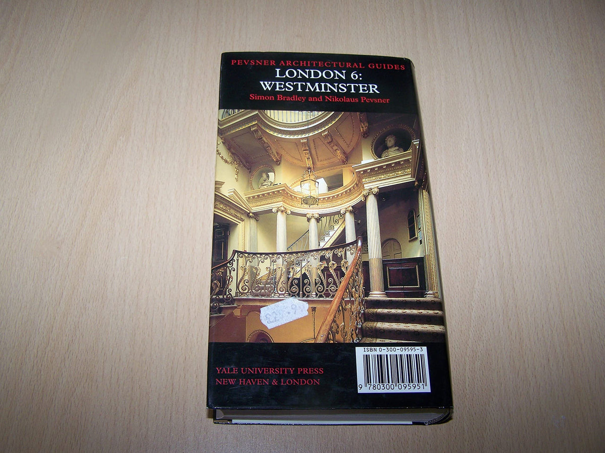 London 6: Westminster (Pevsner Architectural Guides: Buildings of England)