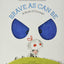 Brave As Can Be: A Book of Courage (Growing Hearts)