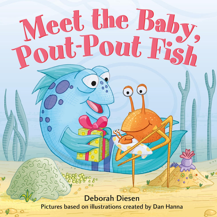 Meet the Baby, Pout-Pout Fish (A Pout-Pout Fish Mini Adventure)