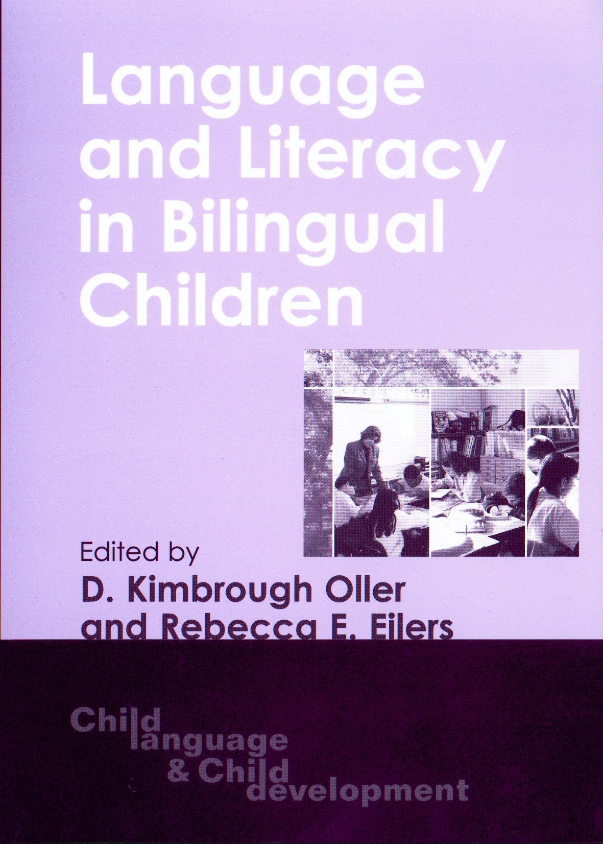 Language and Literacy in Bilingual Children (Child Language and Child Development, 2)