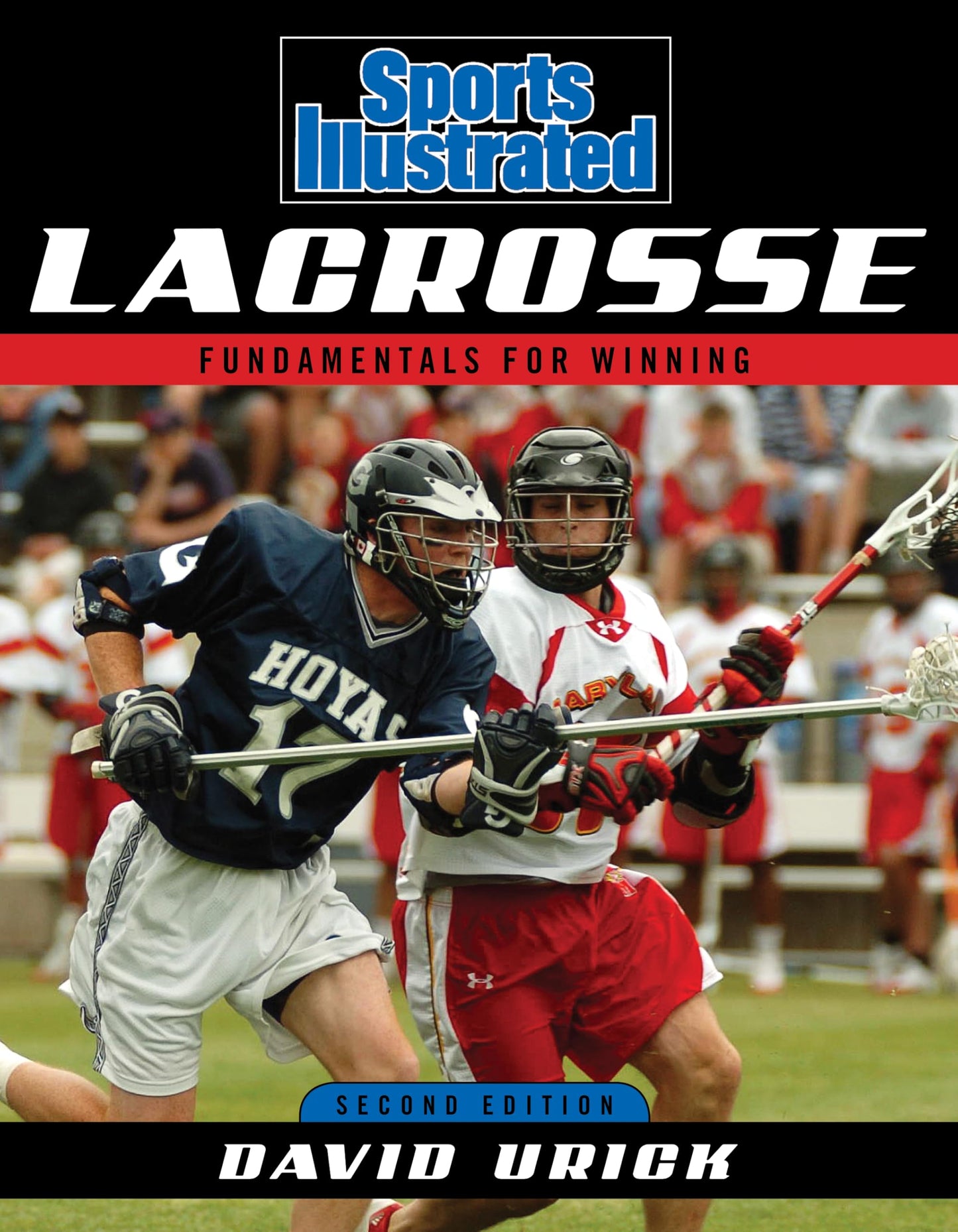 Sports Illustrated Lacrosse: Fundamentals for Winning
