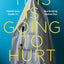 This is Going to Hurt: Secret Diaries of a Junior Doctor
