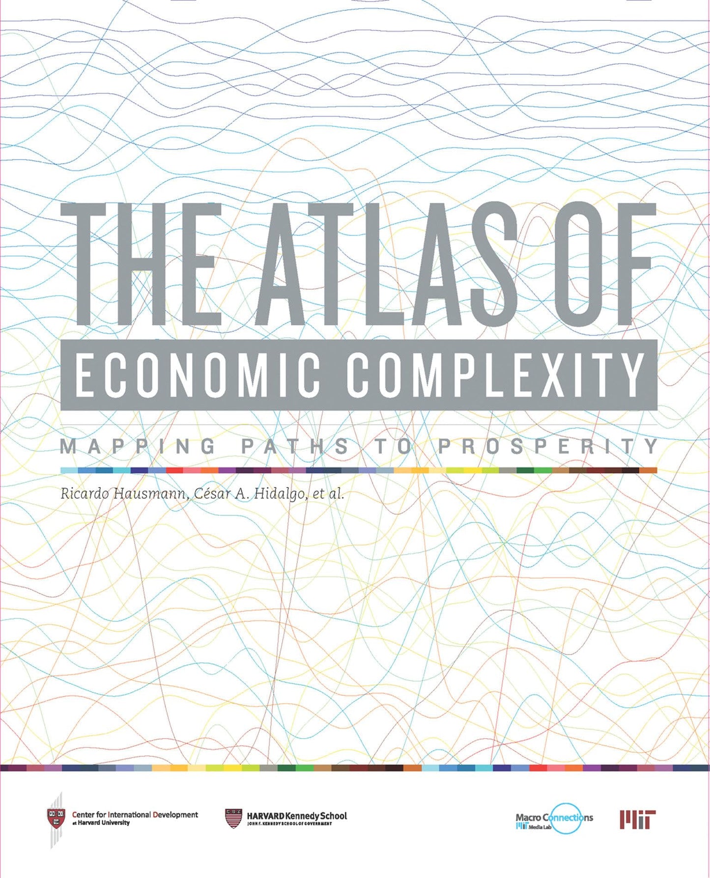 The Atlas of Economic Complexity: Mapping Paths to Prosperity (Mit Press)