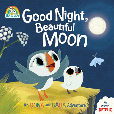 Good Night, Beautiful Moon: An Oona and Baba Adventure (Puff