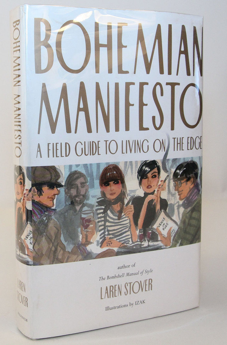 Bohemian Manifesto: A Field Guide to Living on the Edge