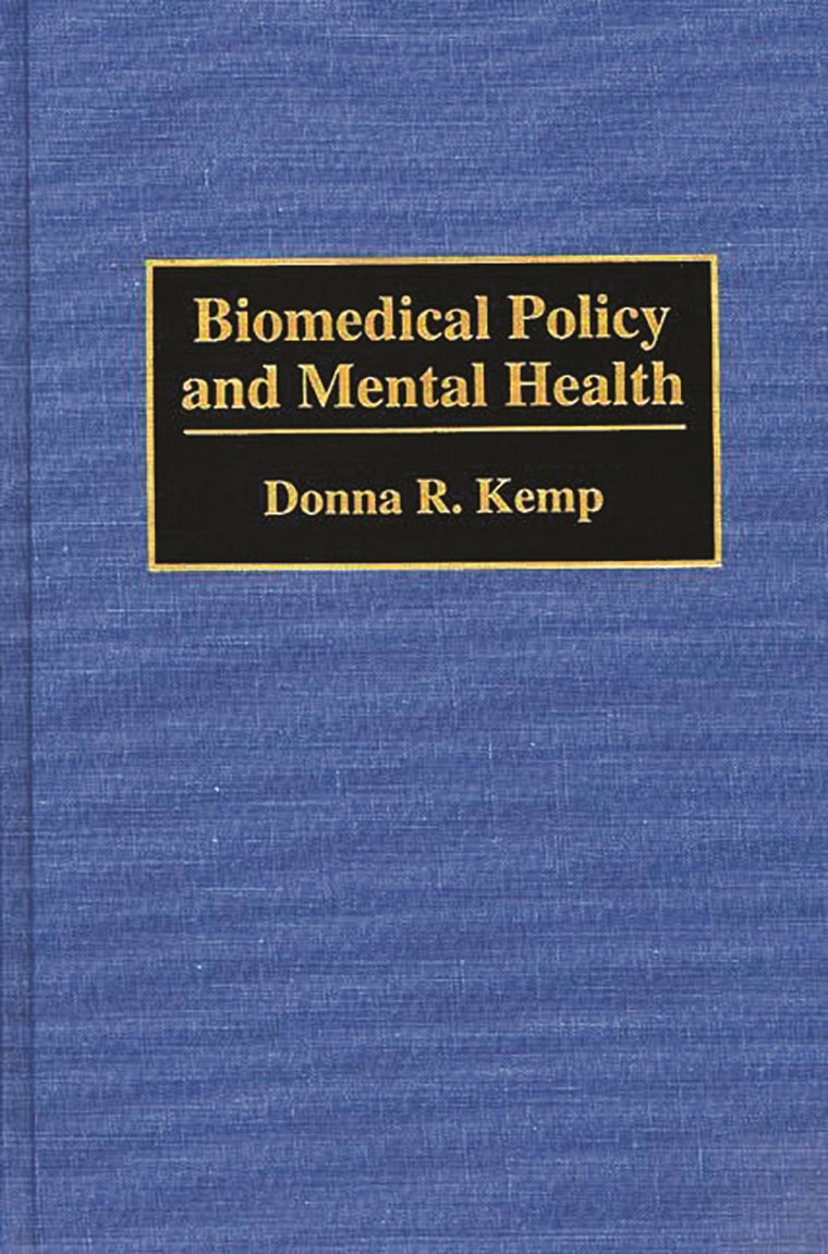 Biomedical Policy and Mental Health