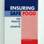 Ensuring Safe Food: From Production to Consumption