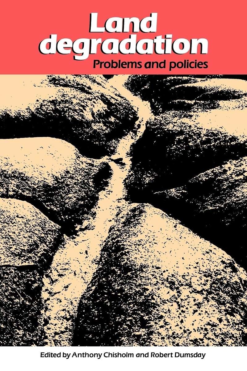Land Degradation: Problems and Policies