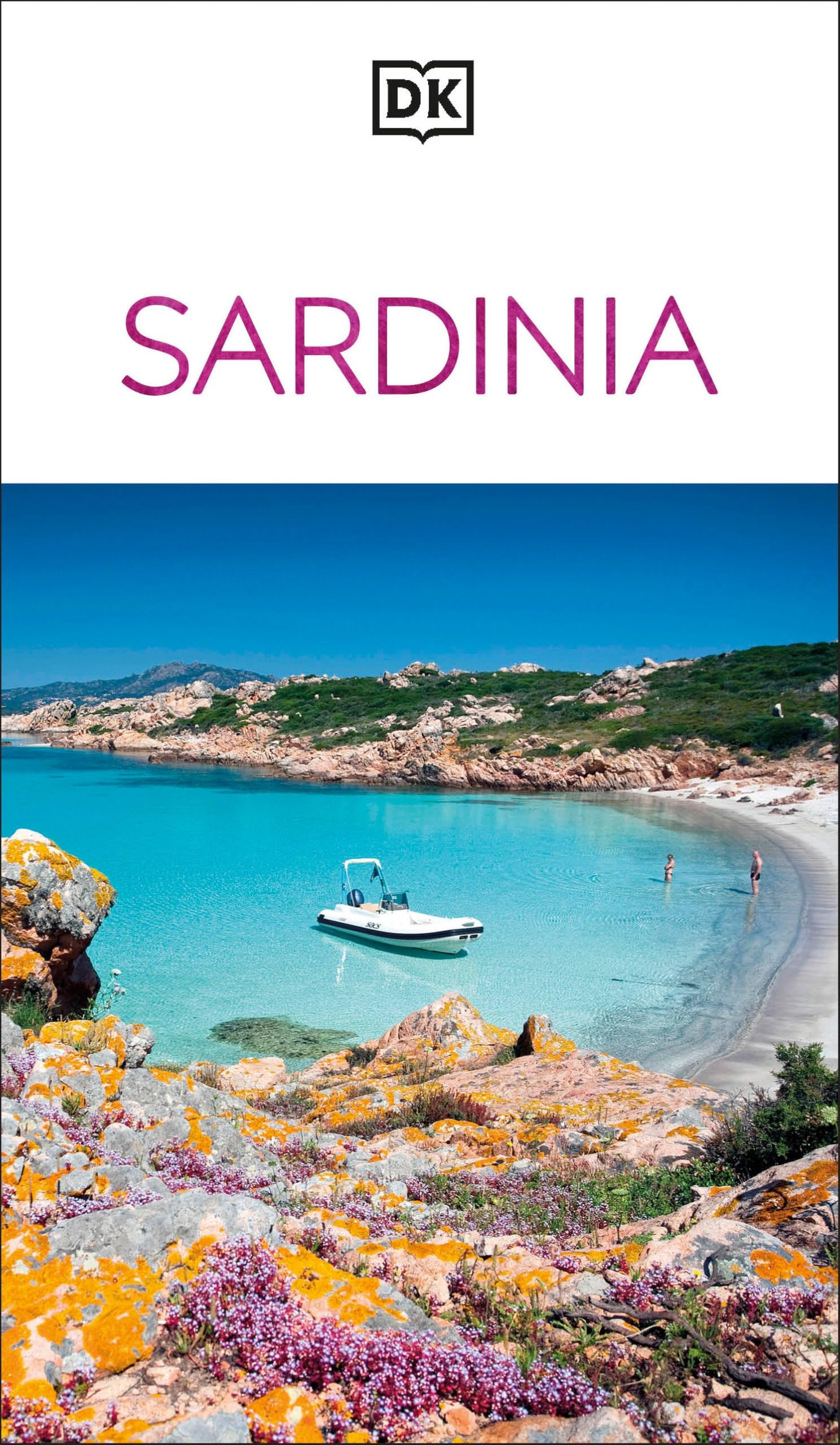 DK Sardinia: Must-See Sights. Culture & History. Detailed Maps & Tours. Covers Costa Smeralda, Cagliari, & more (Travel Guide)