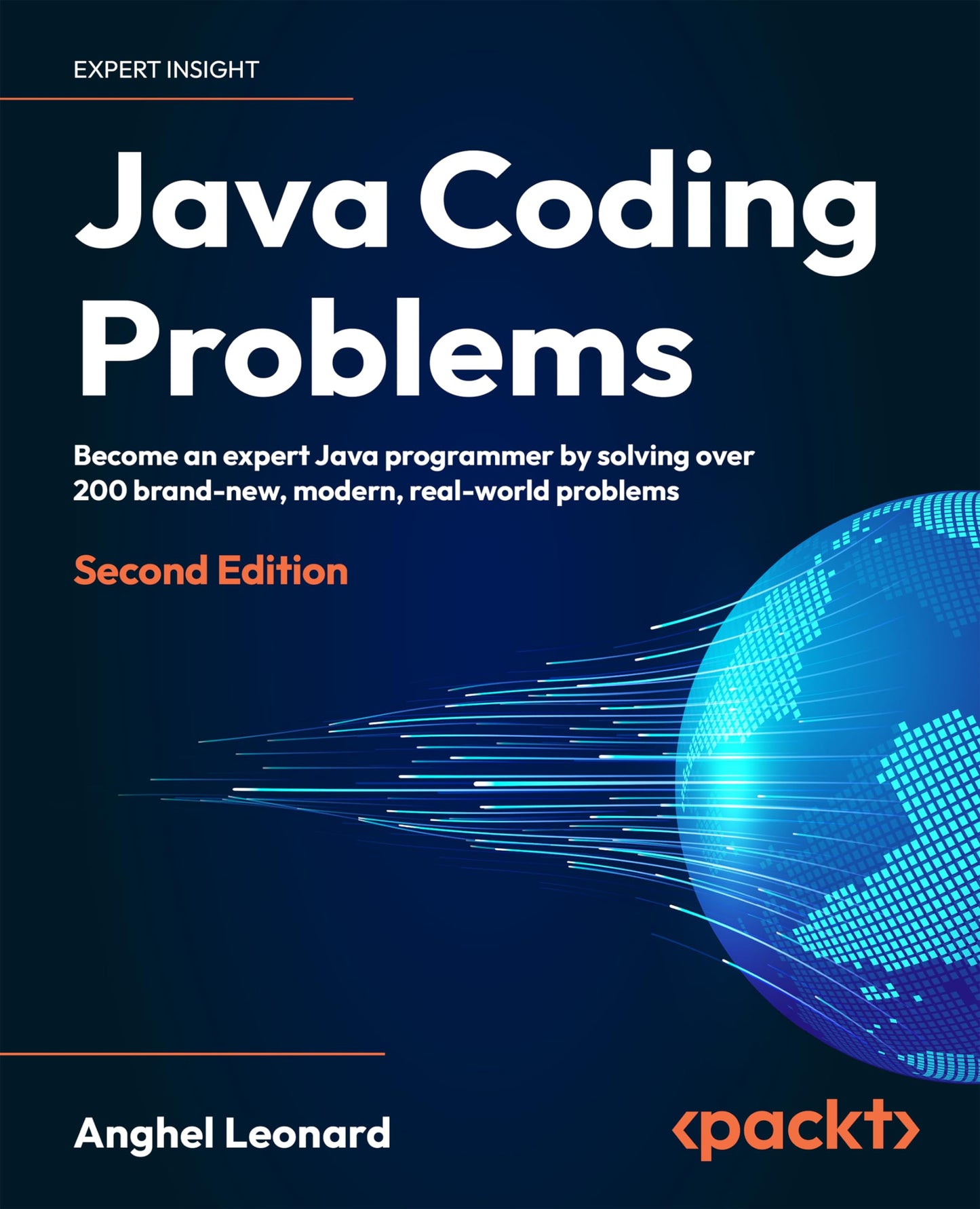 Java Coding Problems - Second Edition: Become an expert Java programmer by solving over 200 brand-new, modern, real-world problems