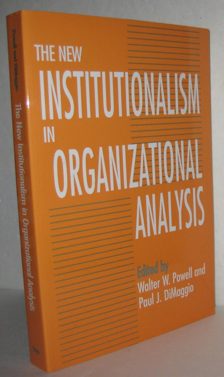 The New Institutionalism in Organizational Analysis