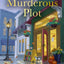 A Murderous Plot: Unravel the secrets of this cosy bookish mystery novel (The Bookstore Mystery Series)