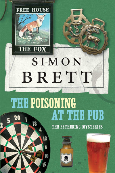 The Poisoning in the Pub: The Fethering Mysteries