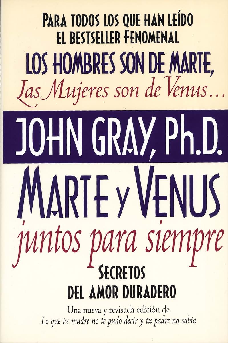 Marte y Venus juntos para siempre: secretos del amor duradero