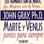 Marte y Venus juntos para siempre: secretos del amor duradero