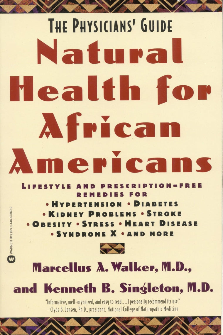 Natural Health for African Americans: The Physicians' Guide (Physicians' Guide to Healing)