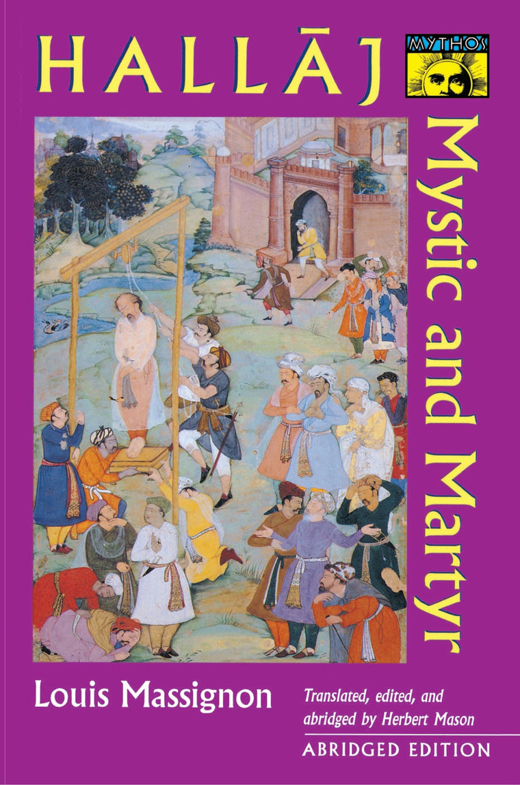 Hallaj: Mystic and Martyr [ABRIDGED]