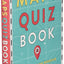 Maps Quiz Book: Brain Teasers for Wherever You Are In The World