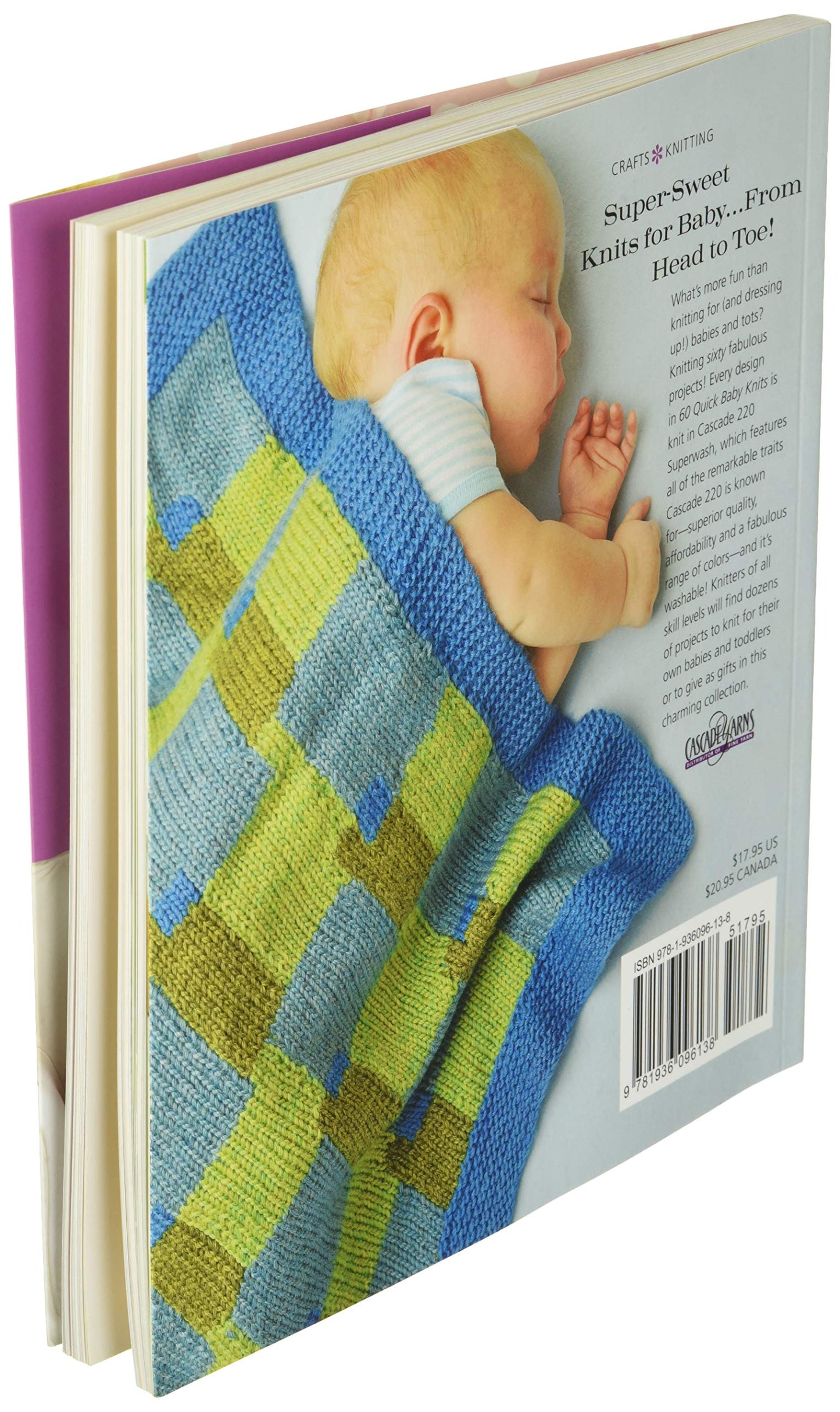 60 Quick Baby Knits: Blankets, Booties, Sweaters & More in Cascade 220 Superwash (60 Quick Knits Collection)