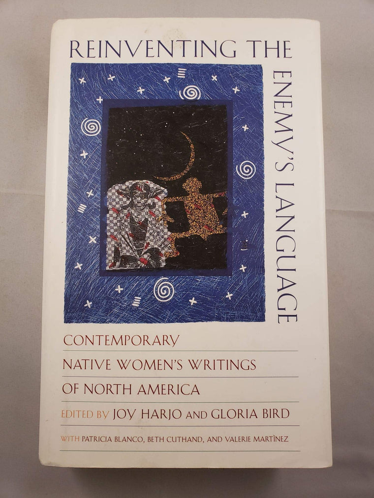 Reinventing the Enemy's Language: Contemporary Native Women'