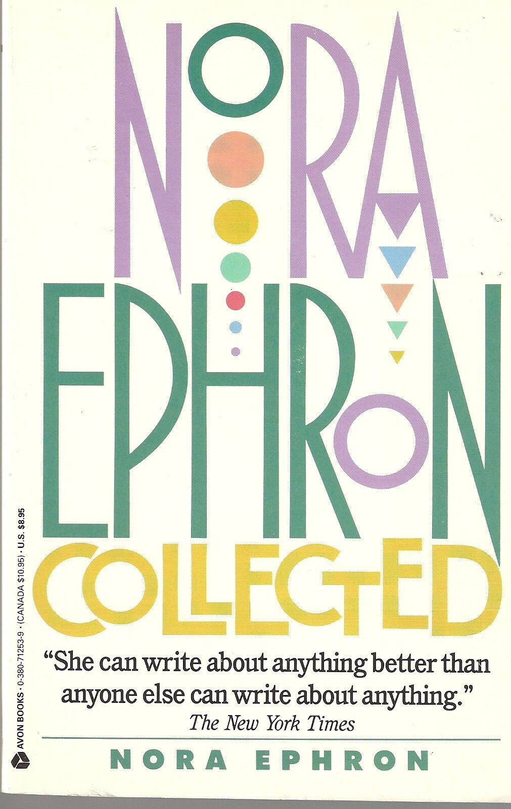 Nora Ephron Collected by Ephron, Nora
