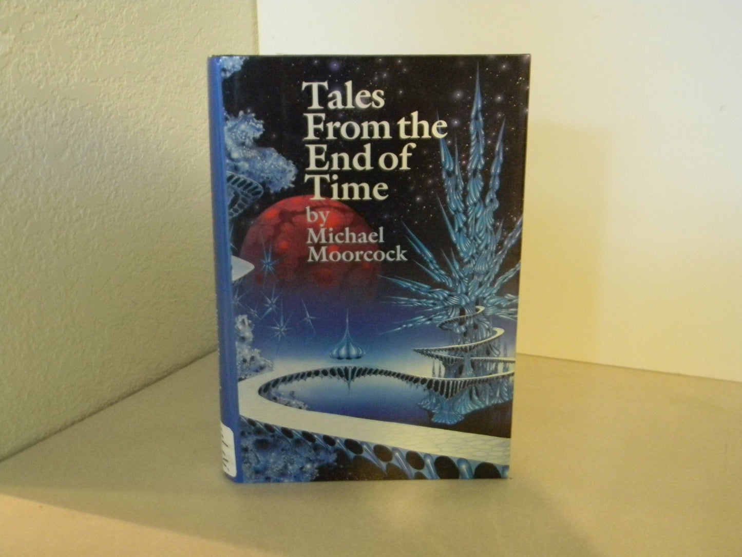 Tales from the end of time by Michael Moorcock