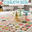 Moda All-Stars - Cakewalk: A Carnival of Quilts That Begin with 10" Layer Cake Squares