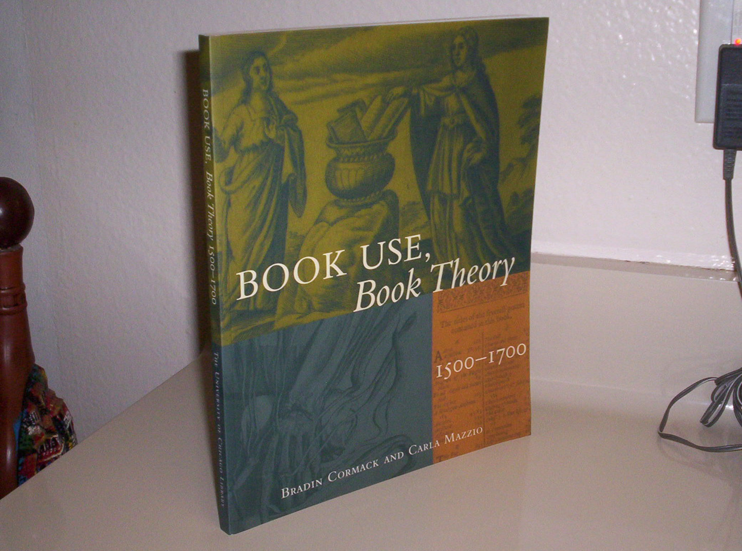 Book Use, Book Theory: 1500-1700