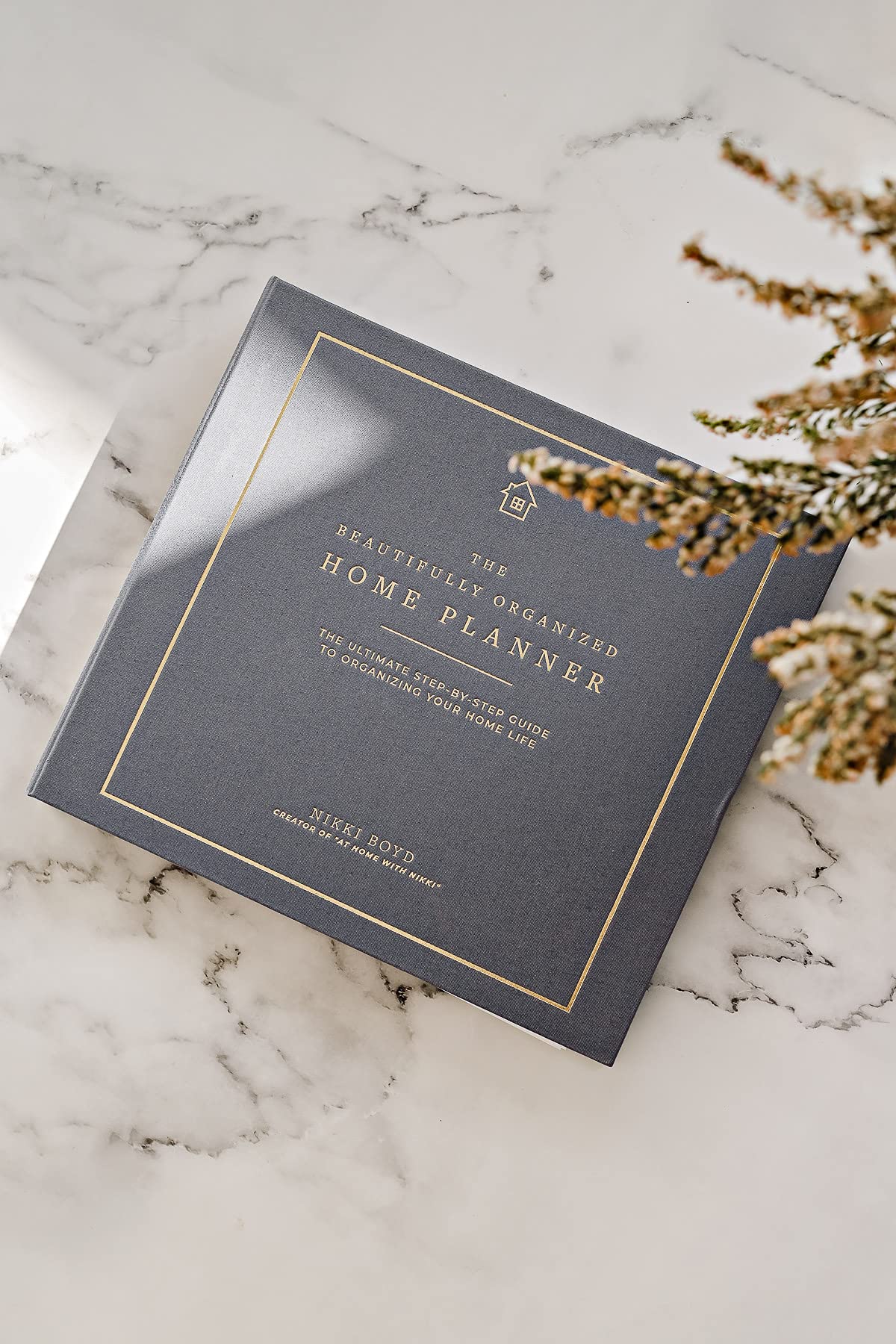 Beautifully Organized Home Planner: The Ultimate Step-by-Step Guide to Organizing Your Home Life (Beautifully Organized Series)
