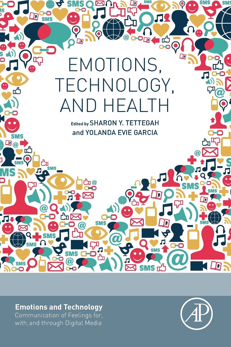 Emotions, Technology, and Health (Emotions and Technology)