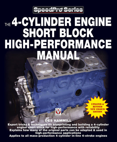 The 4-Cylinder Engine Short Block High-Performance Manual: Updated and Revised New Colour Edition (Speedpro Series)