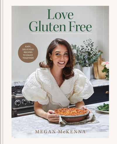 Love Gluten-free: Easy, delicious recipes to enjoy together