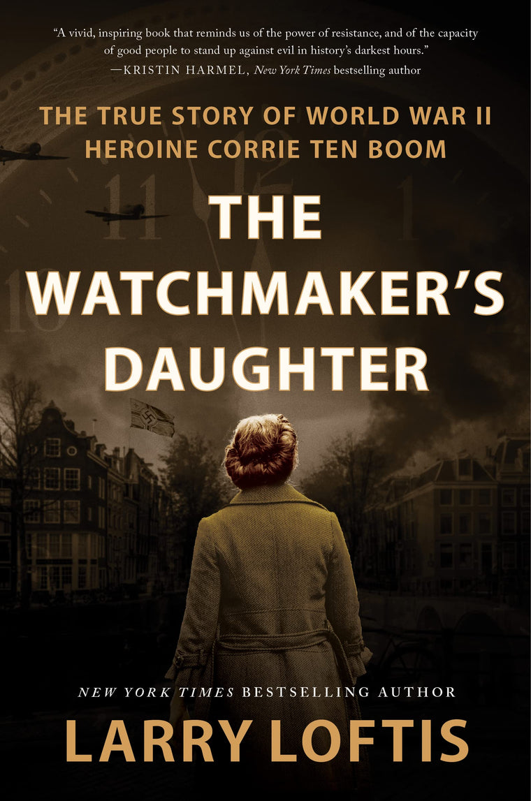 The Watchmaker's Daughter: The True Story of World War II He