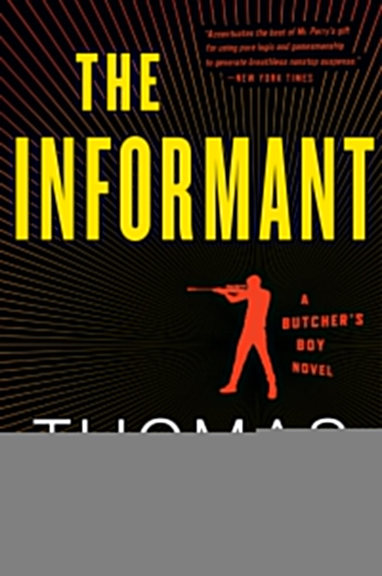The Informant: An Otto Penzler Book (Butcher's Boy Novel)