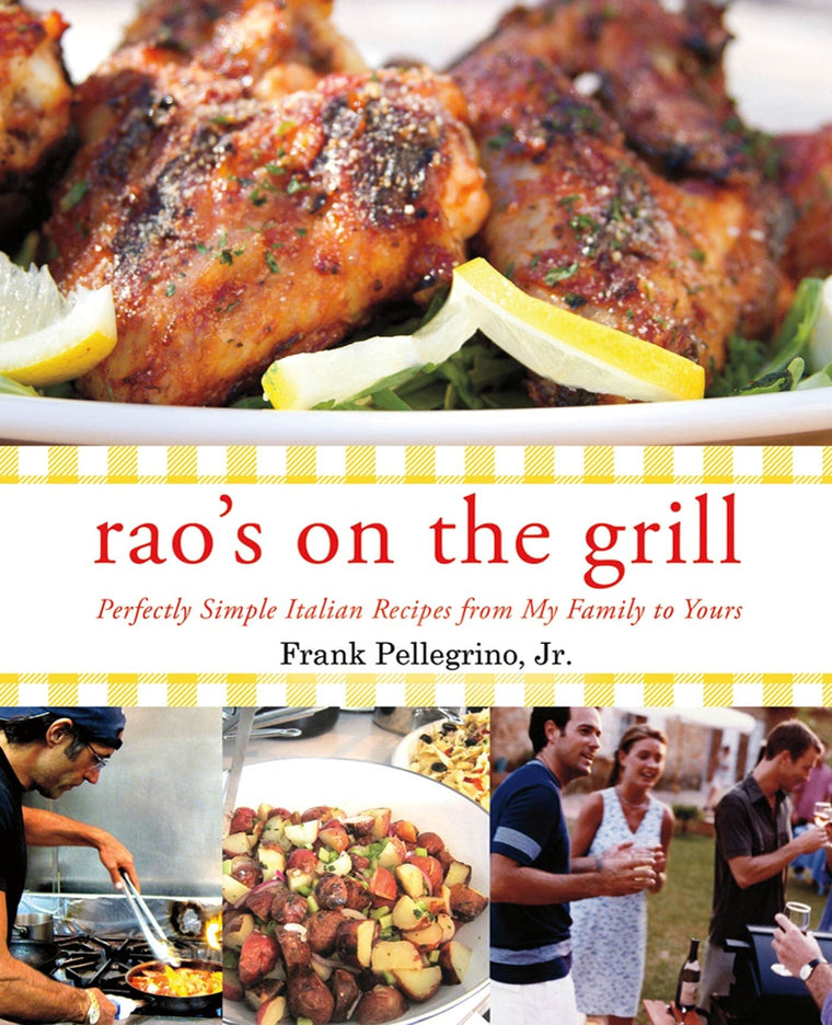 Rao's On the Grill: Perfectly Simple Italian Recipes from My Family to Yours