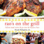 Rao's On the Grill: Perfectly Simple Italian Recipes from My Family to Yours