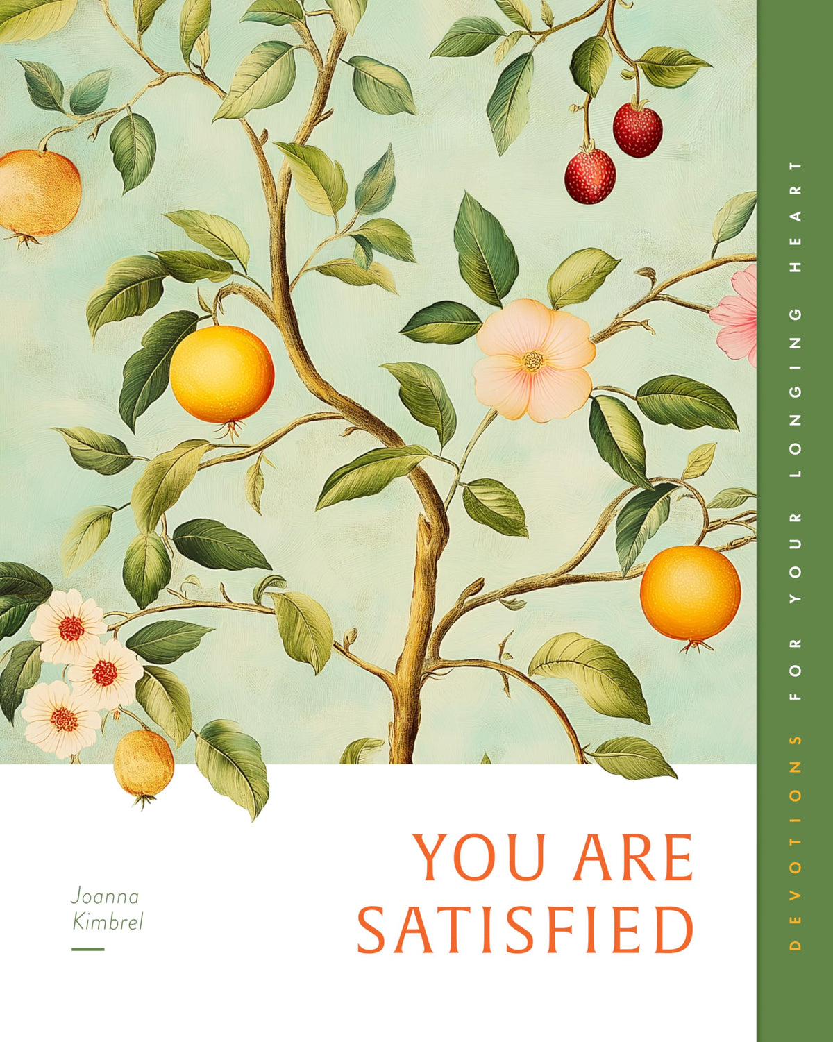 You Are Satisfied: Devotions for Your Longing Heart (Gospel Truth for Women)