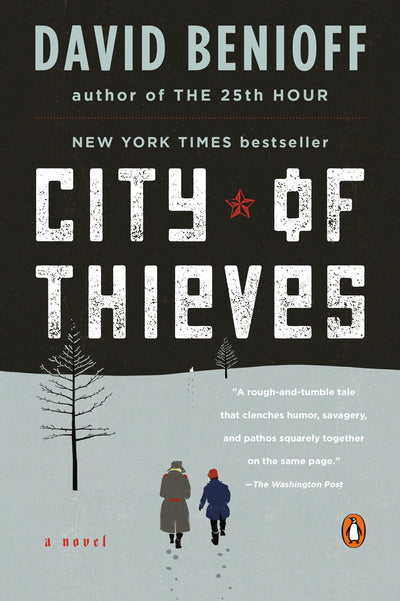 City of Thieves: A Novel by Benioff, David