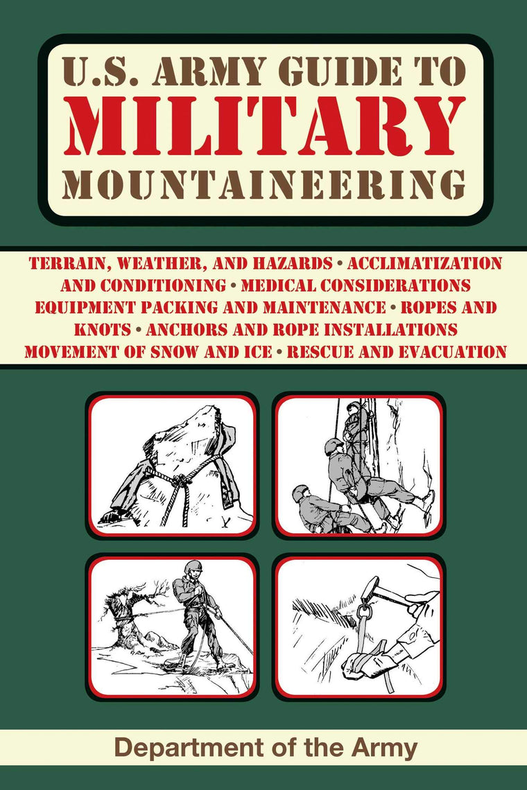 U.S. Army Guide to Military Mountaineering (US Army Survival)