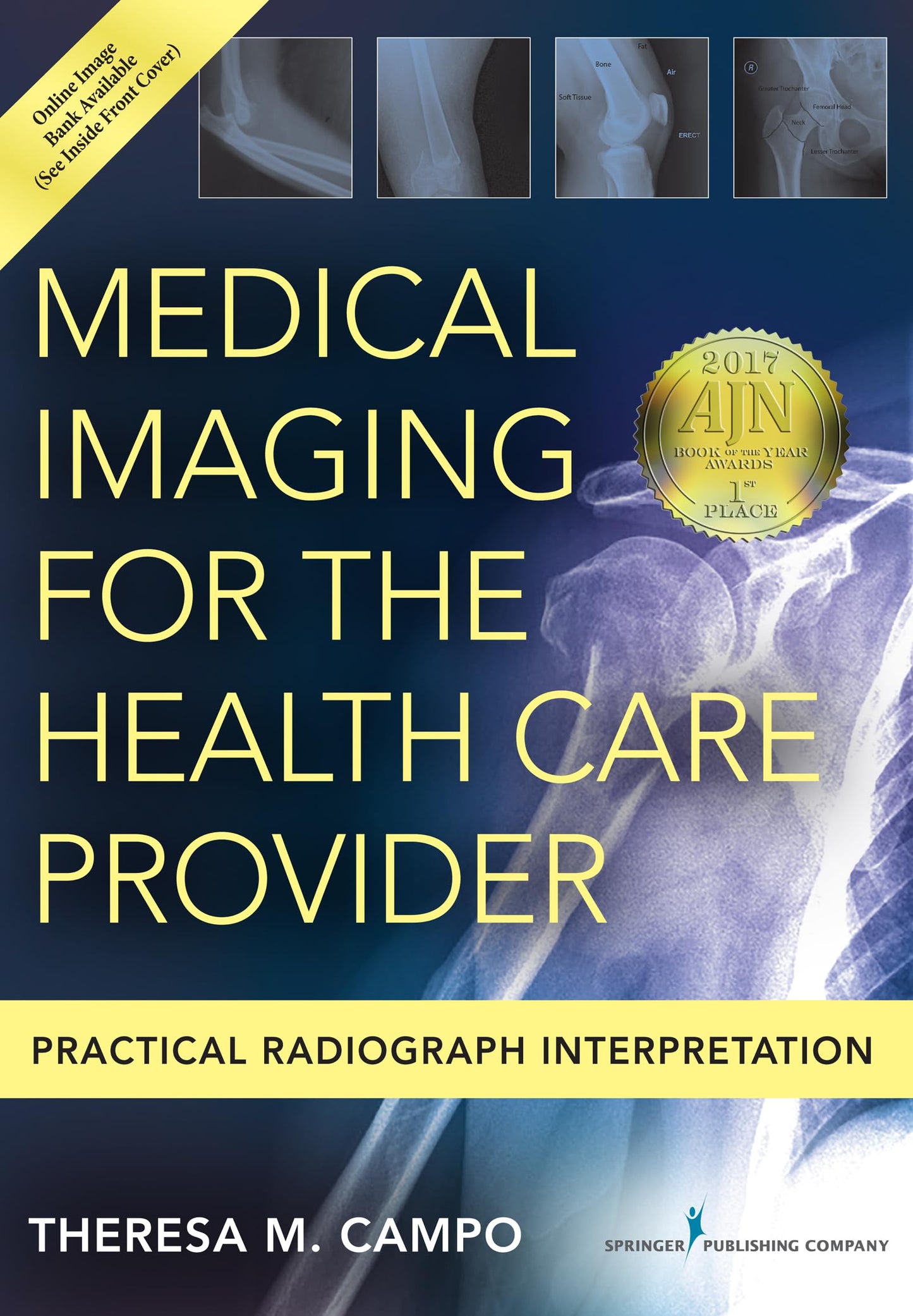 Medical Imaging for the Health Care Provider: Practical Radiograph Interpretation