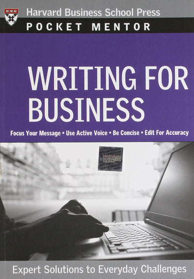 Writing for Business: Expert Solutions to Everyday Challenges (Pocket Mentor)