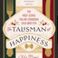 The Talisman of Happiness: The Most Iconic Italian Cookbook Ever Written